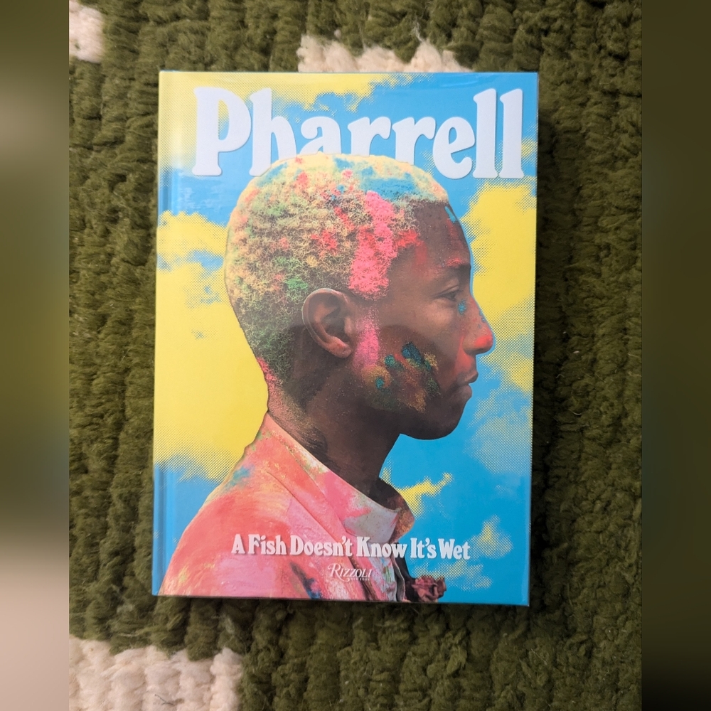 Pharrell A Fish Doesn't Know It's Wet